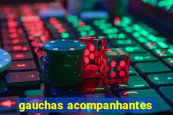 gauchas acompanhantes